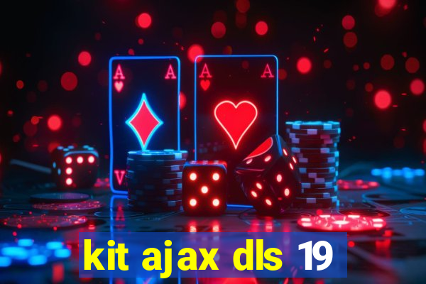 kit ajax dls 19